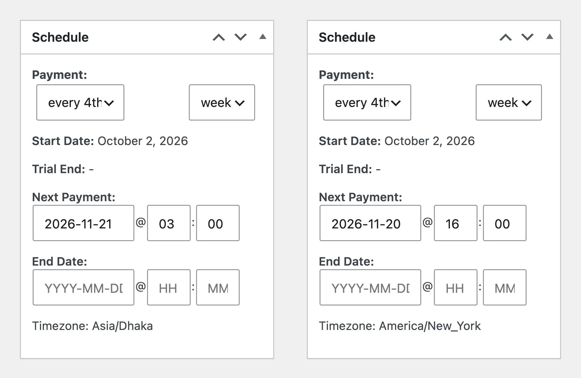 The Schedule box for the same subscription in two browsers: the Asia/Dhaka browser shows Next Payment 2026-11-21 at 03:00, the America/New_York browser shows 2026-11-20 at 16:00