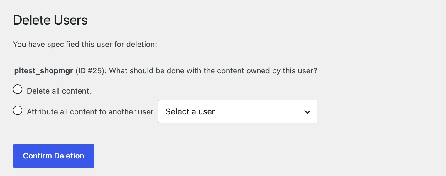 The WordPress Delete Users screen asking what to do with the user’s content, with the options Delete all content and Attribute all content to another user